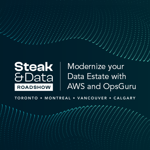 Steak & Data Roadshow: Modernize Your Data Estate with AWS & OpsGu
