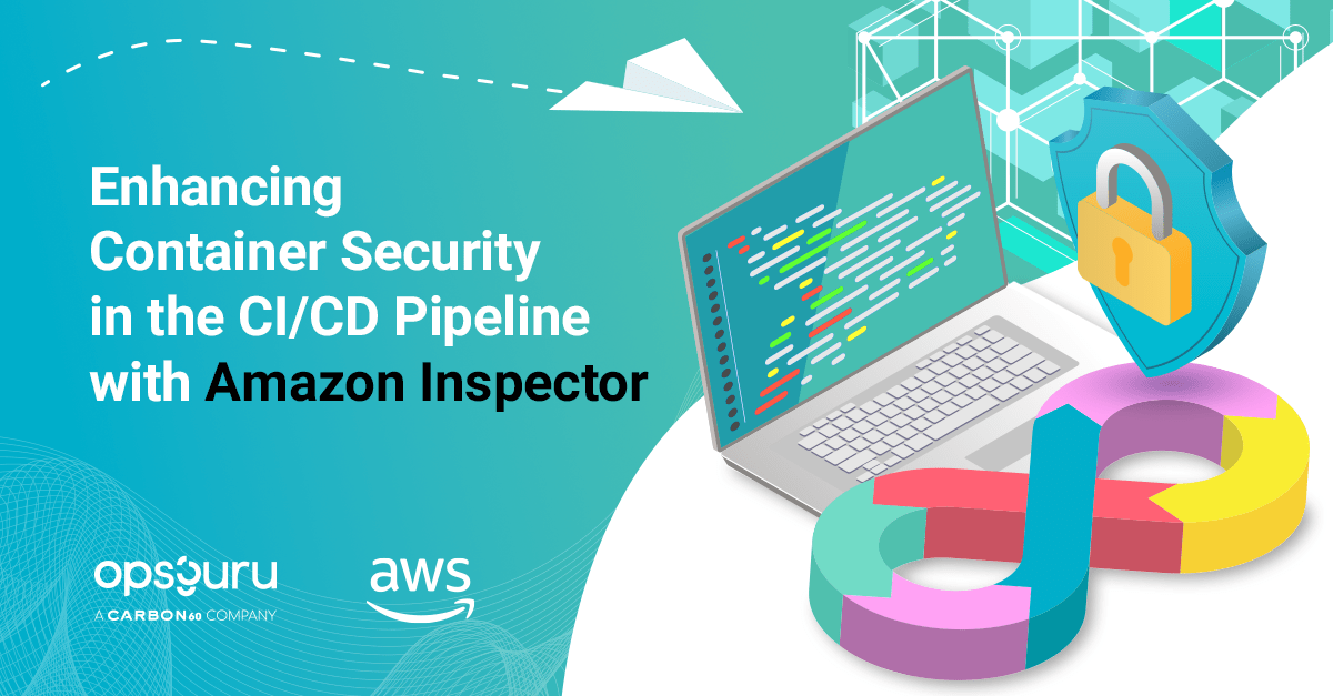 Enhancing Container Security in the CI/CD Pipeline with Amazon Inspector