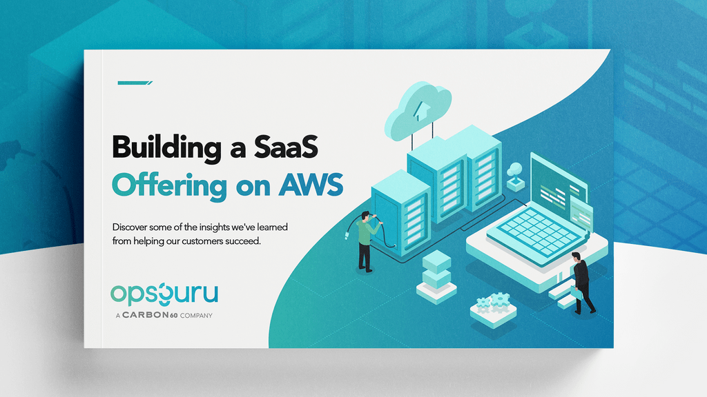 Building a SaaS Offering on AWS